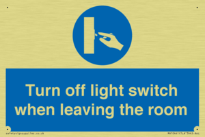 Turn off light switch when leaving the room